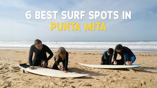 6 Best Surf Spots in Punta Mita