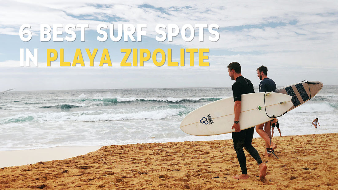 6 Best Surf Beaches in Playa Zipolite