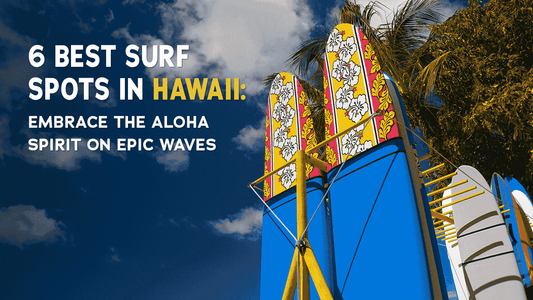 6 Best Surf Spots in Hawaii