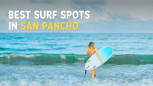 5 Best Surf Spots in San Pancho