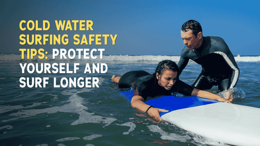 Cold Water Surfing Safety