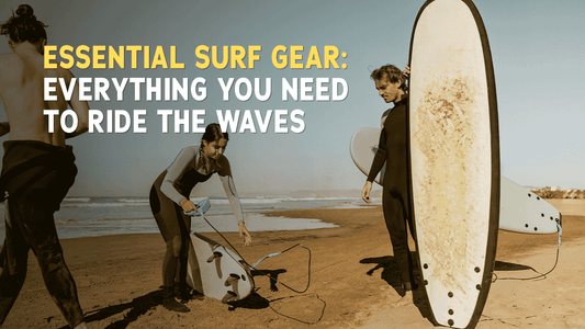 Must have surf gear for surfing